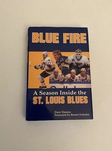Blue Fire : A Season Inside the St. Louis Blues Hockey HARDCOVER 1991-92 season - Picture 1 of 6