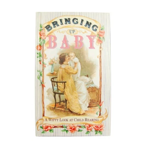 Bringing up Baby: A Witty Look at Child Rearing (Kaufman, 1989, Hardcover Book) - Picture 1 of 1
