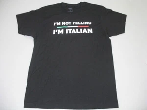 I'm Not Yelling I'm Italian Italian Heritage T-Shirt Mens Large USA - Picture 1 of 5