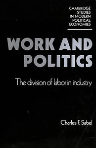 Work and Politics: The Division of Labour in Industry (Cambridge Studies in Mo.. - Bild 1 von 1