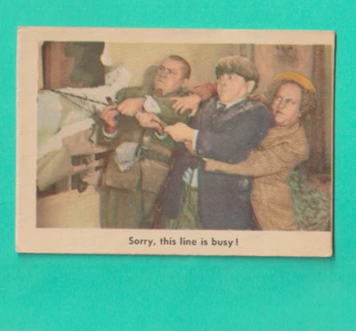 1959 FLEER   THE 3 STOOGES CARD # 95 SORRY THIS LINE IS BUSY NM - Image 1 of 2