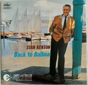 STAN KENTON BACK TO BALBOA CD 1958 ***NEW*** - Picture 1 of 3