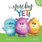 How to Cure a Yucky Yeti by Plumeri 9798985283938 | Brand New | Free UK Shipping