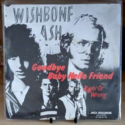 WISHBONE ASH - Goodbye Baby Hello Friend 1977 MCA(MCA40797) UK Import - 7" Vinyl - Image 1 of 4