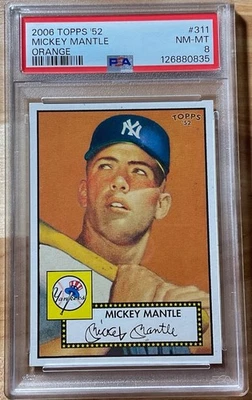 2006 Topps ‘52 Mickey Mantle #311 ORANGE PSA 8 - Image 1 of 2