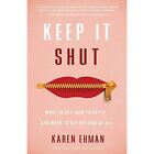 Keep It Shut - Paperback NEW Karen Ehman(Aut 2015-01-15