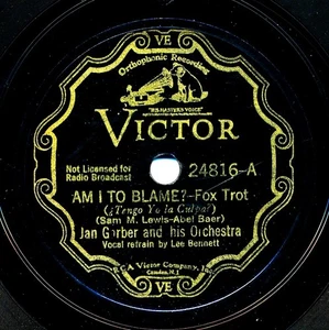 JAN GARBER Orchestra 1934 Victor 24816 - Am I To Blame? / Maybe I’m Wrong Again - Imagen 1 de 1
