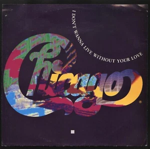 "I Don't Wanna Live Without" by Chicago 7" 45 RPM (9-27855-7) 1988 - SLEEVE ONLY - Picture 1 of 2