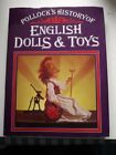 Pollock's History of English Dolls and Toys by Fawdry, Marguerite 0510000495