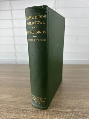 A History of the Game Birds, Wild-Fowl and Shore Birds of Massachusetts and adj. - Image 1 of 4