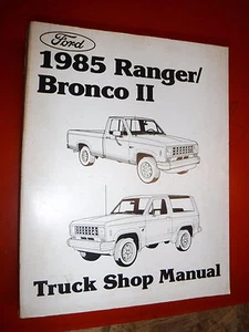 1985 FORD BRONCO II RANGER ORIGINAL FACTORY SERVICE MANUAL SHOP REPAIR - Picture 1 of 10