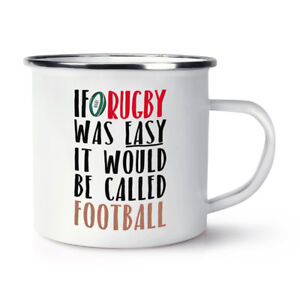 If Rugby Was Easy It Would Be Called Football Retro Enamel Mug Cup - Funny