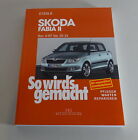 Repair Manual So Wird's Made Skoda Fabia Ii From 04/2007 Up To 10/2014