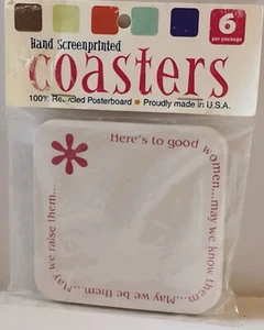 6 Handcrafted Coasters Recycled Poster Board “Here’s To Good Women…” Saying - Picture 1 of 2