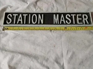 RAILWAY SIGN STATION MASTER CAST IRON, DON`T KNOW HOW OLD IT IS USED (D48) - Picture 1 of 11