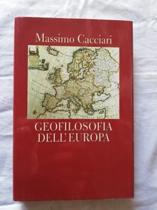 Massimo Cacciari - GEOFILOSOFIA DELL'EUROPA - Adelphi Edizioni 1994 - Foto 1 di 6
