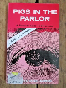 Pigs in the Parlor Book Practical Guide to Deliverance Frank Ida M. Hammond - Bild 1 von 6