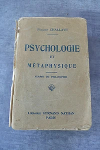 PSYCHOLOGIE ET METAPHYSIQUE FELICIEN CHALLAYE 1928 FERNAND NATHAN - Picture 1 of 1