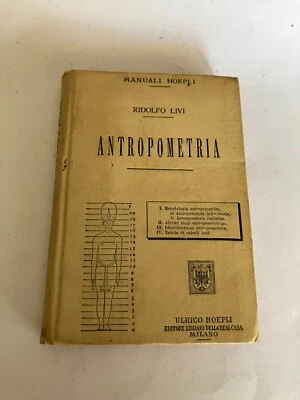 MANUALI HOEPLI-Antropometria / Ridolfo Livi. 1^ ED. Milano : U. Hoepli, 1900 - Immagine 1 di 4