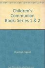 Children's Communion Book: Series 1 & 2 | Book | condition good