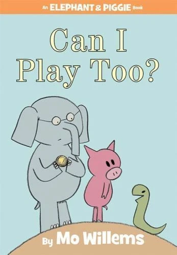 Can I Play Too?-An Elephant and Piggie Book by Mo Willems (2010, Hardcover)