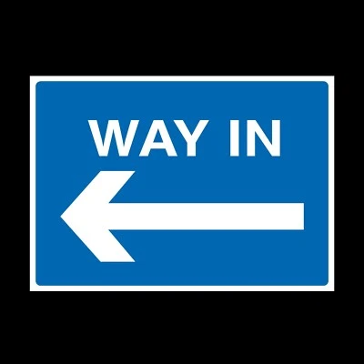 HEALTH&SAFETYDIRECT Way In Left Rigid Plastic Sign OR Sticker - A6 A5 A4 (P24)