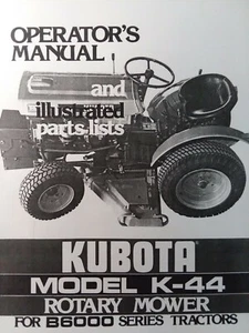 Trattore Kubota B6000 Diesel 4WD K-44 Attrezzo Falciatrice Manuale Proprietario e Ricambi B6100 - Foto 1 di 1