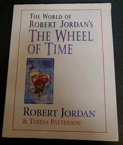 The World Of Robert Jordan's Wheel Of Time. Teresa Patterson. 1997. Orbit. - Picture 1 of 12