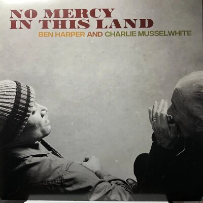 BEN HARPER & CHARLIE MUSSEL WHITE-NO MERCY IN THIS LAND-2018 180 GRAM VINYL-USED - Image 1 of 4