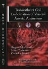 Transcatheter Coil Embolization of Visceral Arterial Aneurysms by Kiyotaka Imoto