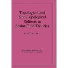 Topologische nicht-topologische Solitonen Skalarfeldtheorien Jakow... 9781108429917