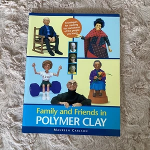 Family and Friends in Polymer Clay Paperback Maureen Carlson - Picture 1 of 5