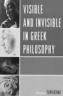 Visible and Invisible in Greek Philosophy, Paperback by Yamakawa, Hideya, Lik...
