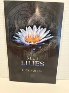 Blue Lilies Night Garden Saga Lucy Holden Dark Mystery - Picture 1 of 3