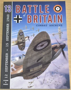 BATTLE BRITAIN WW2 Combat Archive Vol. 13 Pilot Squadron NEW Fighter Command RAF - Picture 1 of 1