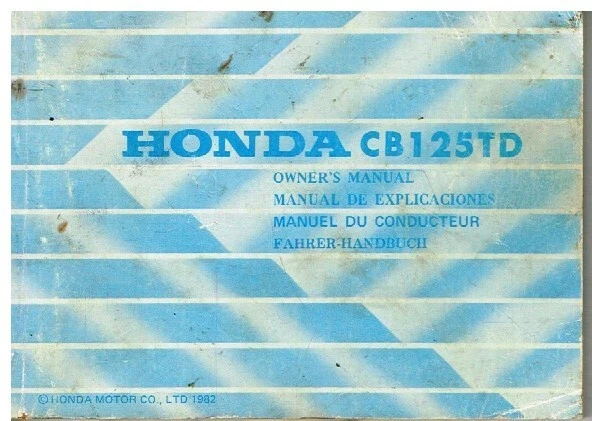HONDA CB125TD ORIG. 1982 OWNERS INSTRUCTION & MAINTENANCE HANDBOOK GB F D E TEXT - Image 1 of 1