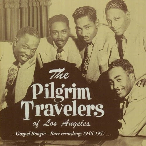 Pilgrim Travelers - Gospel Boogie - Rare Recordings 1946-1957 [New CD] - Image 1 of 1