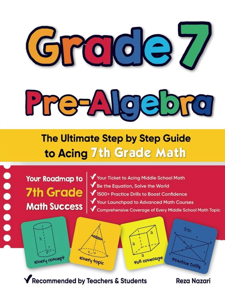 Grade 7 Pre-Algebra: The Ultimate Step by Step Guide to Acing 7th Grade Math - Image 1 of 1