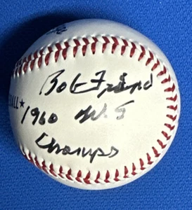 Bob Friend AUTO SIGNED PITTSBURGH PIRATES BASEBALL 🔥1960 WS Champs🔥 - Picture 1 of 3