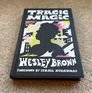 Hardcover Book - Tragic Magic of the Diaspora - North America by Wesley Brown - Imagen 1 de 2