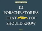 111 Porsche Stories, die Sie kennen sollten, Hardcover von Müller, Wilfried, neuwertig...