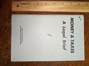 Money and Taxes, A Legal Brief, NEW libertarian economics vintage far-right 1973 - Imagen 1 de 7