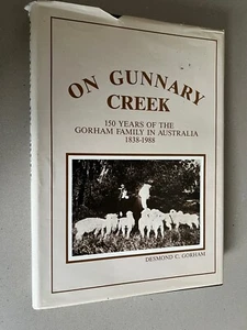 On Gunnary Creek 150 Years Of The Gorham Family In Australia 1838 - 1988 - Picture 1 of 6