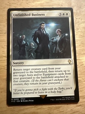 Unfinished Business - FIC #259 | NORMAL | NM | MTG - Image 1 of 2