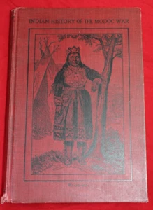 Rare 1914 First Edition "Indian History of the Modoc War" Hard Cover - Imagen 1 de 7