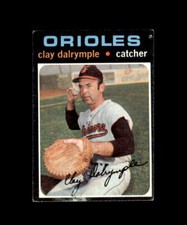 1971 TOPPS BASEBALL CARD BALTIMORE ORIOLES  #617 CLAY DALRYMPLE