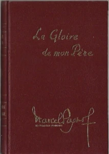 GLOIRE MON PERE PAGNOL SOUVENIRS ENFANCE ILLUSTRATIONS DUBOUT PASTORELLY 1973 1 - Foto 1 di 1