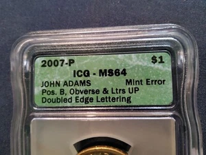 2007 P $1 John Adams ICG MS64 Double Edge Lettering Mint Error Position B - Picture 1 of 5