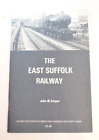 The East Suffolk Railway, John M Cooper, 	Oakwood, 1982