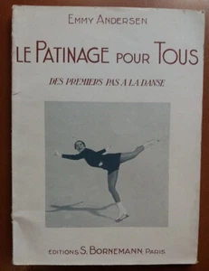 C1 Emmy ANDERSEN Le PATINAGE POUR TOUS 1955 Figure Skating PORT INCLUS France - Imagen 1 de 1